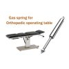 Gas spring for Orthopedic operating table