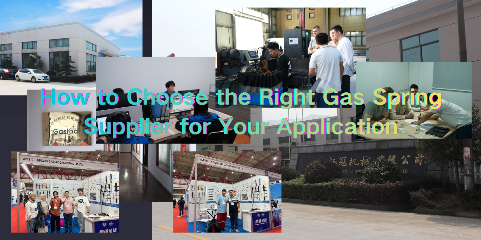 How to Choose the Right Gas Spring Supplier for Your Application