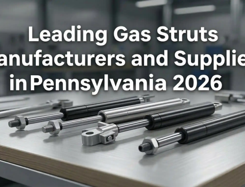 Leading Gas Struts Manufacturers and Suppliers in Pennsylvania 2026