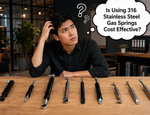 Is Using 316 Stainless Steel Gas Springs Cost Effective?